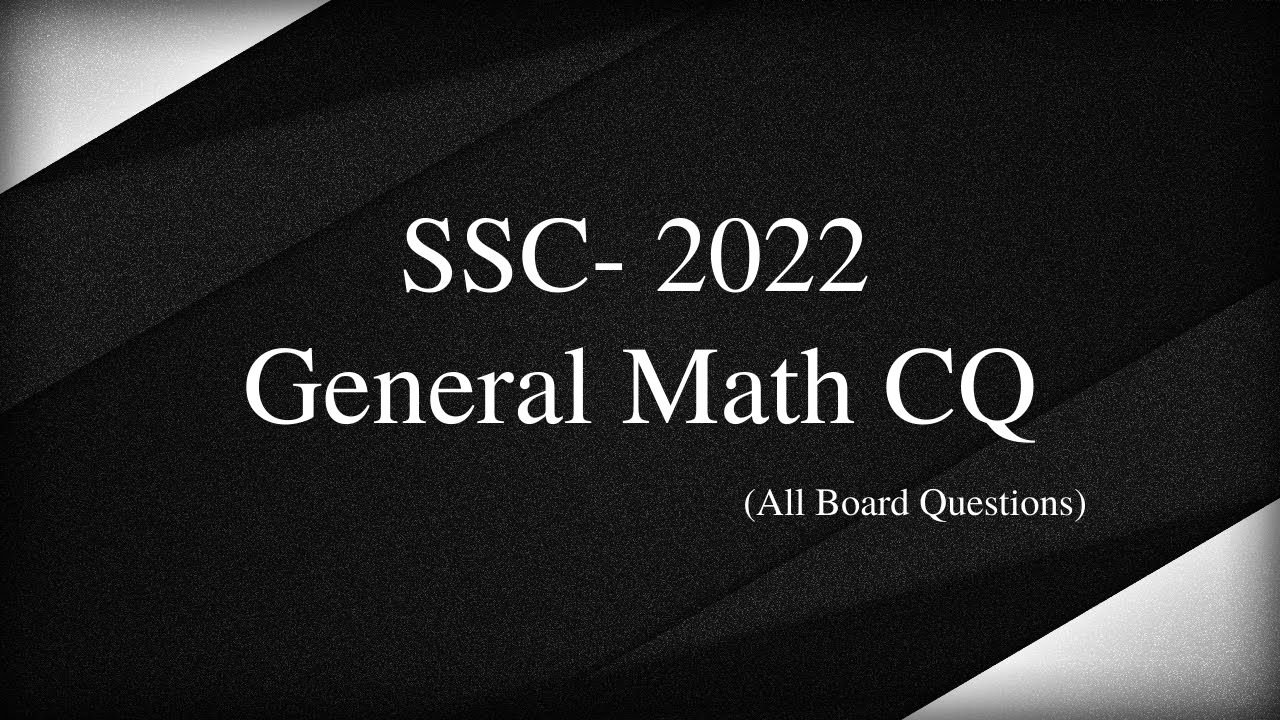 SSC- 2022 General Math CQ Creative Study Academy